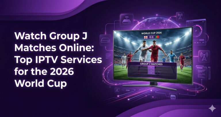 IPTV for world cup 2026 matches